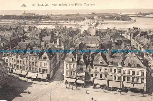 R060244 Calais. Allgemeine Ansicht und Waffenplatz. Nr. 121