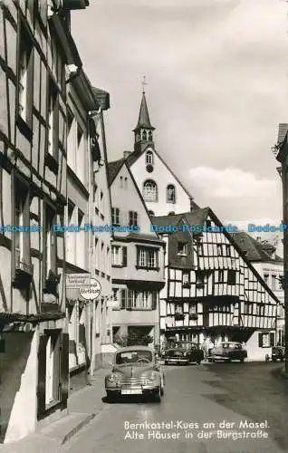 R076711 Bernkastel Kues an der Mosel. Alte Hauser in der Burgstraße. Cramers. A