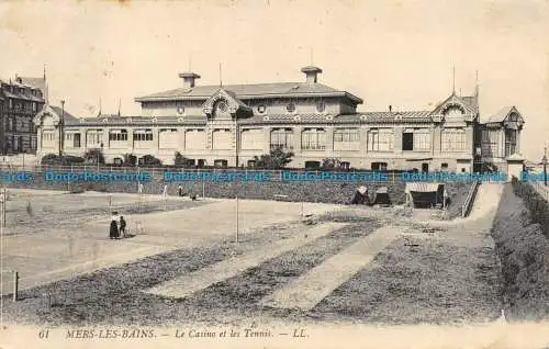 R077546 Mers Les Bains. Casino und Tennis. LL