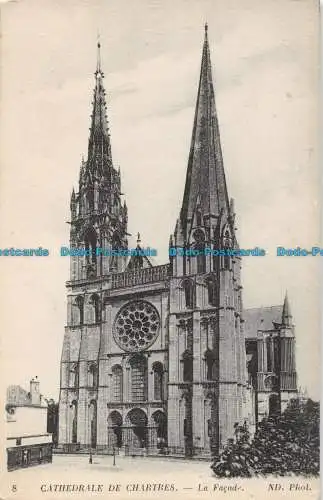 R078932 Kathedrale von Chartres. Die Fassade. ND. Foto. Neurdein