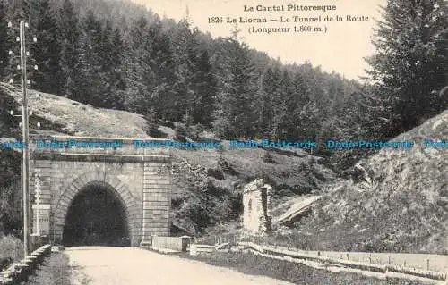 R084162 Der malerische Cantal. Der Lioran. Der Straßentunnel. Nr. 1826