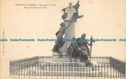 R085029 Chalons sur Marne. Monument Carnot. Place de l Hotel de Ville. L. Coex