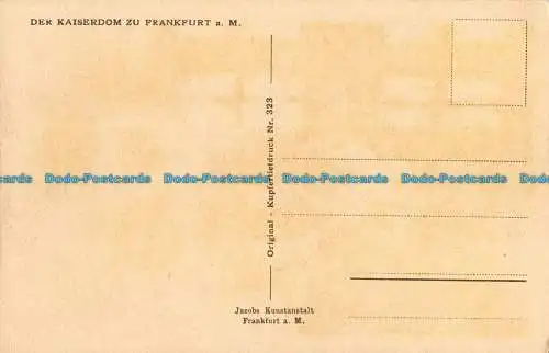 R088480 Der Kaiserdom zu Frankfurt a.M. Jacobs. Kupferdruck Nr. 323