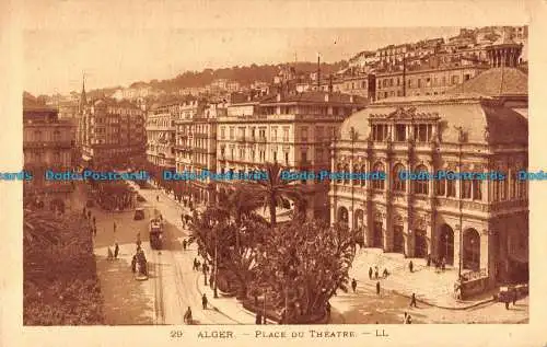 R089160 Algier. Place du Theatre. LL. Levy und Neurdein vereint