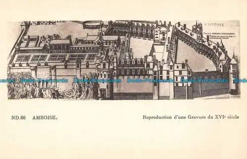 R089183 ND.66 Amboise. Reproduktion einer Gravur aus dem 16. Jahrhundert. Photomechanik