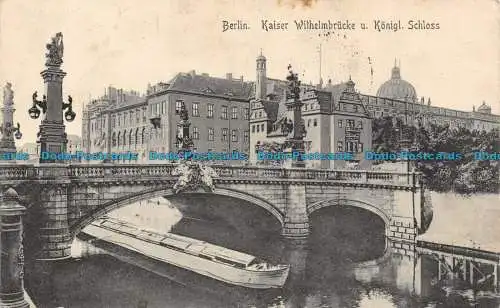 R128734 Berlin. Kaiser Wilhelmbrucke u. König. Schloss. 1912