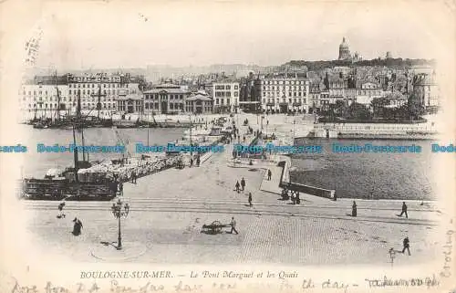 R127859 Boulogne sur Mer. Le Pont Marguet und les Quais. Neurdein Brüder. 1904. B