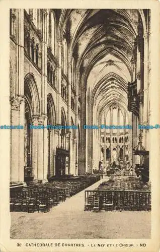 R625977 30. Kathedrale von Chartres. Das Kirchenschiff und der Chor. ND. Levy und Neurdein Re