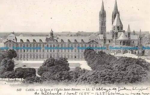 R132870 Caen. Das Lyzeum und die Stephanuskirche. LL. Nr. 147