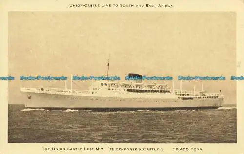 R641890 Die Union Castle Line M.V. Schloss Bloemfontein. Union Castle Line zu so