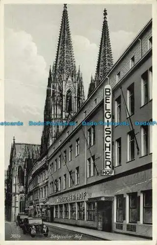 R642046 Koln. Belgischer Hof. H. und B.K