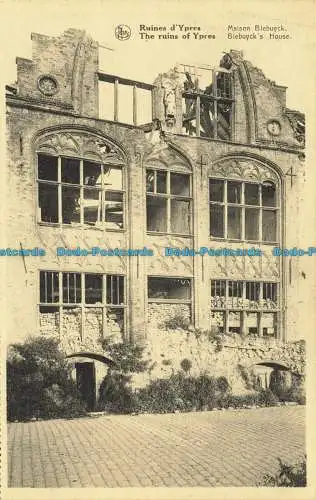 R643717 Die Ruinen von Ypern. Biebuyck Haus. Ern. Nels Thill