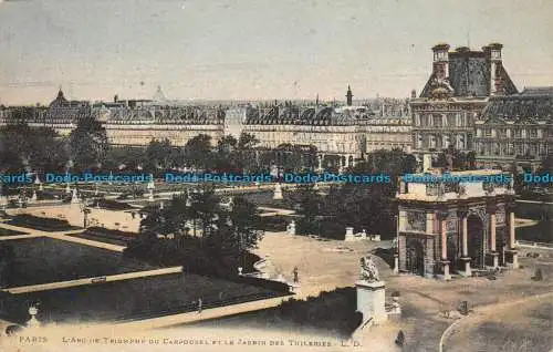 R146471 Paris. Der Triumphbogen des Karussells und der Tuileriengarten. L.D