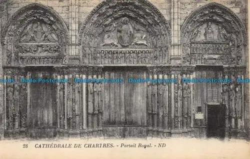 R149846 Kathedrale von Chartres. Royal Portal. ND. Nr. 28