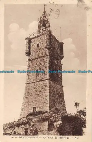 R152971 Draguignan. Der Uhrturm. ND. 1933