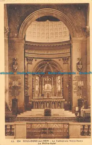 R161746 Boulogne sur Mer. Die Kathedrale Notre Dame Le Maitre Altar