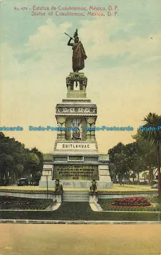 R650764 Mexiko. D.F. Statue von Cuauhtemoc. F. Martin. Nein. 479