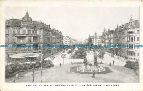 R653384 Stettin. Kaiser Wilhelm. Denkmal u. Kaiser-Wilhelm-Straße. Allgemeine I