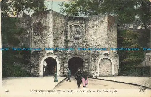 R655145 Boulogne sur Mer. Das Calais-Tor. Neurdein und Co. ND. Foto