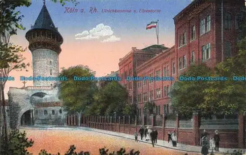 R654803 Koln a. Rh. Ulrichkaserne u. Ulrepforte. H.W.K