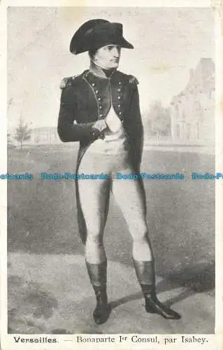 R656239 Versailles. Bonaparte I. er Konsul. von Isabey. C.B