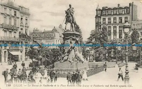 R661576 Lille. Die Statue von Faidherbe und Richebe Square. LL. 130