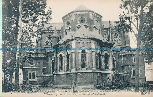 R028993 Arras. Kapelle der Ardenten nach dem Bombardement. Neurdein