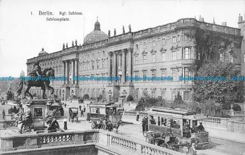 R156983 Berlin. Kgl. Schloss. Schlossplatz