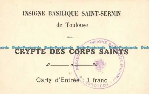 R157004 Insigne Basilique Saint Sernin de Toulouse Crypte des Corps Saints