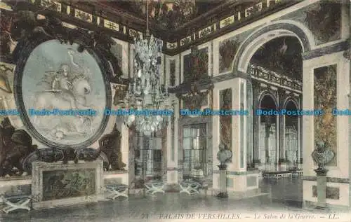 R671883 Palais de Versailles. Le Salon de la Guerre. LL. 71