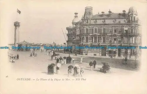 R672714 Ostende. Le Phare et la Digne de Mer. ND. Foto