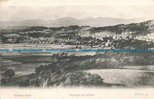 R673797 Brücke von Allan. Serie V. und S. Erskines