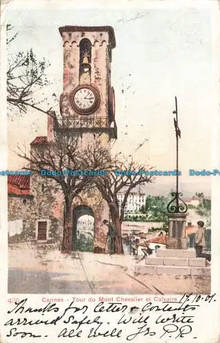 R676329 Cannes. Tour du Mont Chevalier et Calvaire. 1901