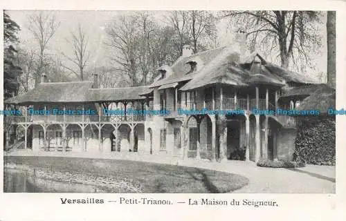 R674398 Versailles. Petit Trianon. La Maison du Seigneur. 1908