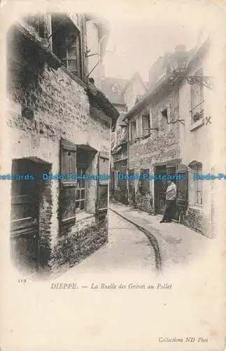 R676258 Dieppe. La Ruelle des Greves au Pollet. Kollektionen ND. Fot. Neurdein F