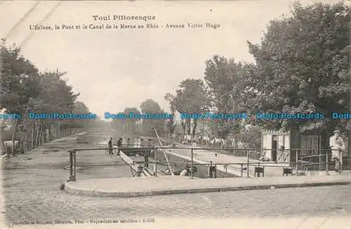 R679181 Toul Pittoresque. L Ecluse le Pont et le Canal de la Marne au Rhin. Aven