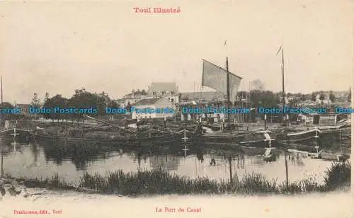 R679791 Le Port du Canal. Toul Illustre. Prathernon