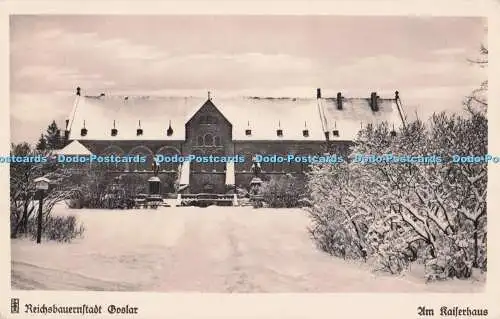 R696220 Reichsbauernstadt Goslar. Am Kaiserhaus. Carl Friedrich. RP