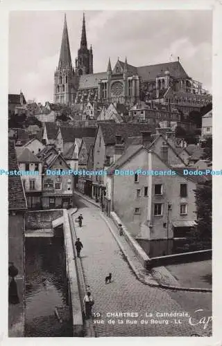 R697931 Chartres. La Cathedrale. vue de la Rue du Bourg. LL 19. C.A.P. RP