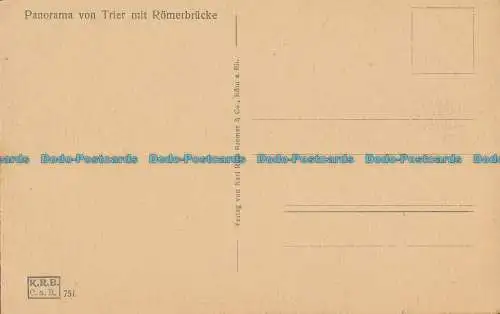 R011482 Panorama von Trier mit Romerbrücke. Karl Rud. Bremer