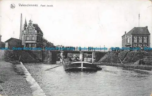 R101632 Valenciennes. Pont Jacob. Nels. Ern. Thill