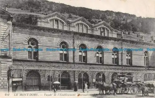 R126091 Le Mont Dore. Fassade de l Etablissement Thermal. LL. Nr 211
