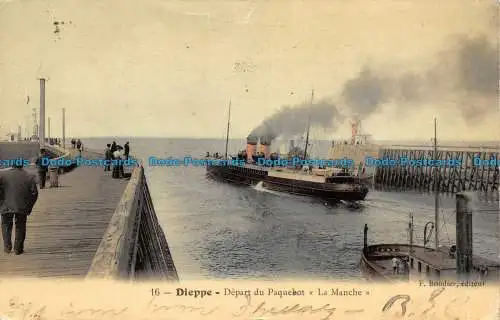 R128314 Dieppe. Abfahrt du Paquebot. La Manche. F. Boudier. Nr 16. B. Hopkins