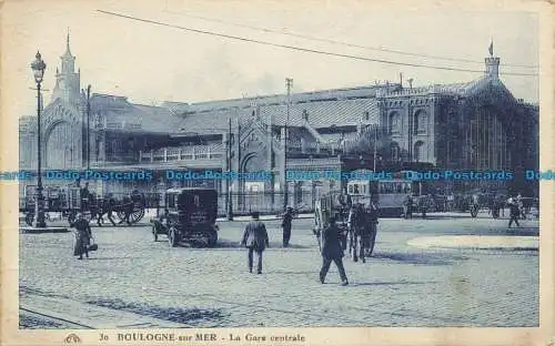 R638625 Boulogne sur Mer. La Gare Centrale. C.A.P