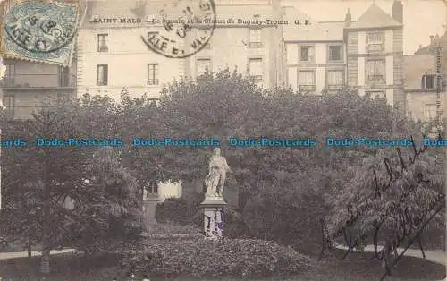 R156708 Saint Malo. Le Square et la Statue de Duguay Trouin. G. F. 1904