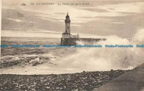 R662629 Le Treport. Le Phare par Gros Temps. C.A.P