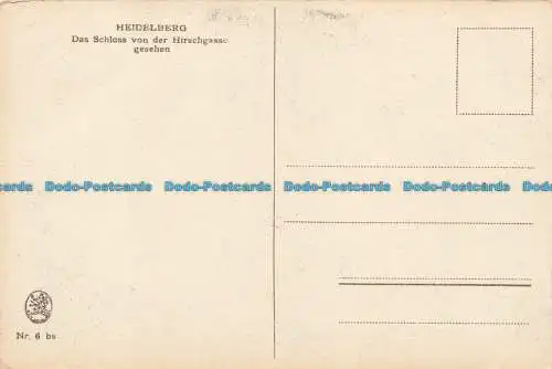 R661840 Heidelberg. Das Schloss von der Hirschgasse Gesehen. Nr. 6