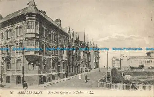 R661257 Mers les Bains. Rue Sadi Carnot et le Casino. LL. 79. Levy Fils