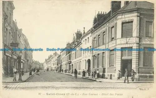 R662065 Saint Omer. P. de C. Rue Carnot. Hotel des Postes. Catala