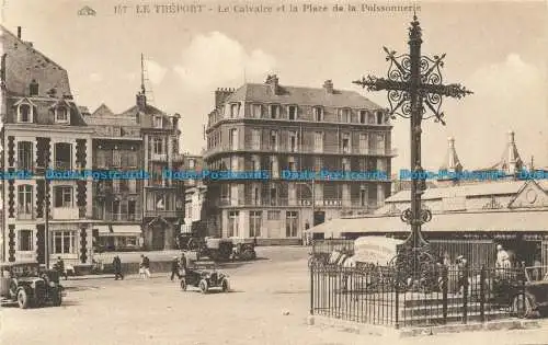 R662315 Le Treport. Le Calvaire et la Place de la Poissonnerie. C.A.P